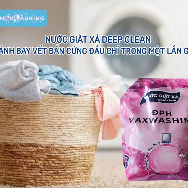 Nước Giặt Xả Deep Clean: Đánh Bay Vết Bẩn Cứng Đầu Chỉ Trong Một Lần Giặt